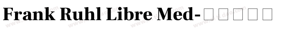 Frank Ruhl Libre Med字体转换